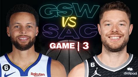 gsw vs kings game 3 schedule